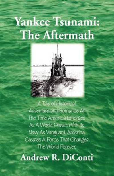 Cover for Andrew R. Diconti · Yankee Tsunami: the Aftermath (Hardcover bog) (2009)