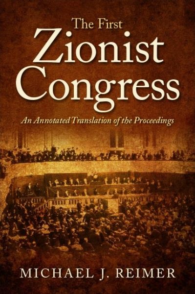Cover for Michael J. Reimer · The First Zionist Congress: An Annotated Translation of the Proceedings (Paperback Book) (2020)
