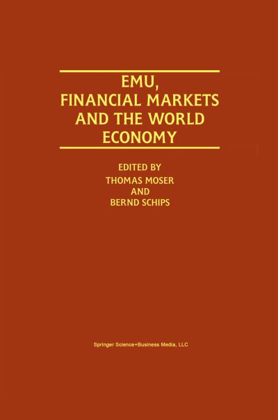 Cover for Thomas Moser · EMU, Financial Markets and the World Economy (Taschenbuch) [Softcover reprint of hardcover 1st ed. 2001 edition] (2010)