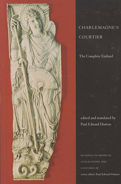 Cover for Paul Edward Dutton · Charlemagne's Courtier: The Complete Einhard - Readings in Medieval Civilizations and Cultures (Paperback Book) [2 Revised edition] (1998)