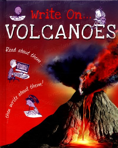 Cover for Clare Hibbert · Write On: Volcanoes - Write On (Inbunden Bok) [Illustrated edition] (2016)