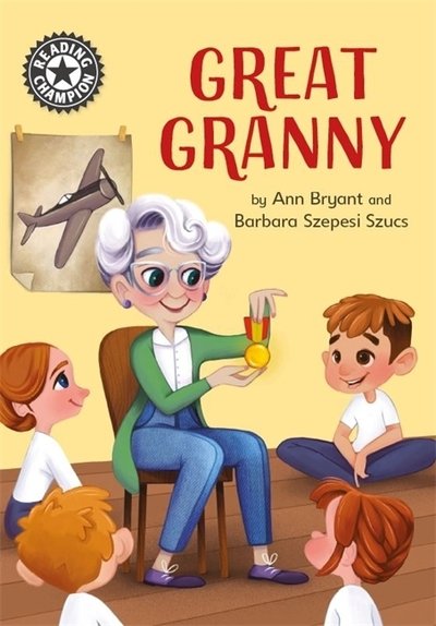 Cover for Ann Bryant · Reading Champion: Great Granny: Independent Reading 12 - Reading Champion (Paperback Bog) [Illustrated edition] (2019)