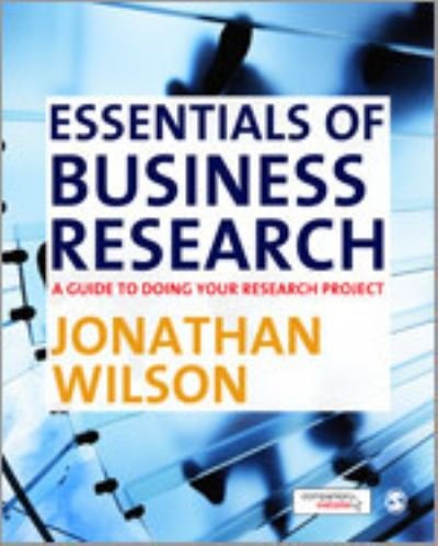 Cover for Jonathan Wilson · Essentials of Business Research: A Guide to Doing Your Research Project (Bog) (2013)