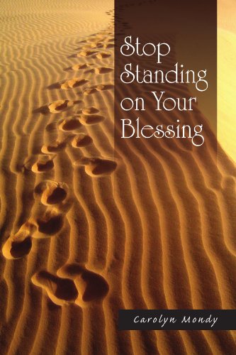 Cover for Carolyn Mondy · Stop Standing on Your Blessing (Paperback Book) (2010)