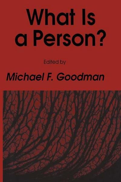 Cover for Michael F. Goodman · What Is a Person? - Contemporary Issues in Biomedicine, Ethics, and Society (Paperback Book) [Softcover reprint of the original 1st ed. 1988 edition] (2011)