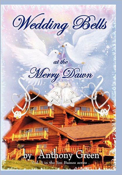 Cover for Anthony Green · Wedding Bells at the Merry Dawn (Innbunden bok) (2011)