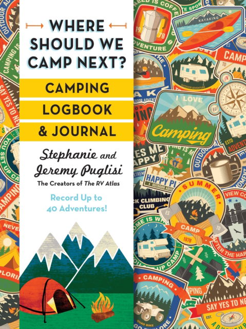 Stephanie Puglisi · Where Should We Camp Next?: Camping Logbook and Journal (Kalender) (2024)