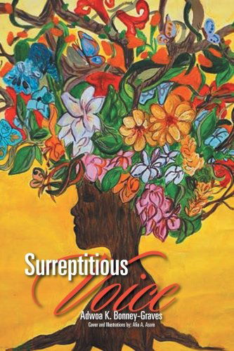 Cover for Adwoa K. Bonney-graves · Surreptitious Voice (Paperback Book) (2011)