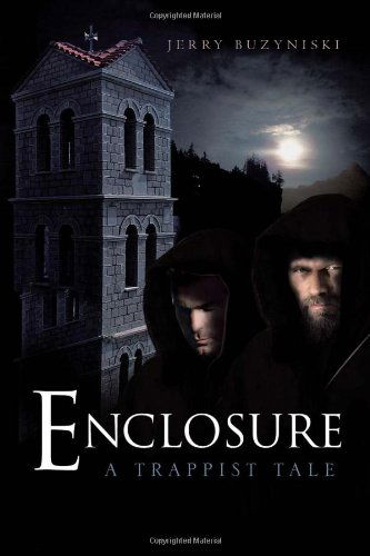 Cover for Jerry Buzyniski · Enclosure: a Trappist Tale (Paperback Book) (2011)