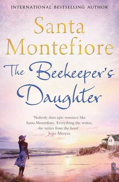 Cover for Santa Montefiore · The Beekeeper's Daughter (Paperback Book) [ANZ Only edition] (2014)