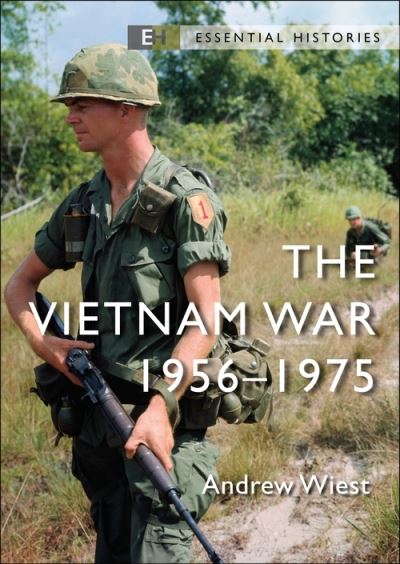 Cover for Andrew Wiest · The Vietnam War: 1956–75 - Essential Histories (Paperback Book) (2022)