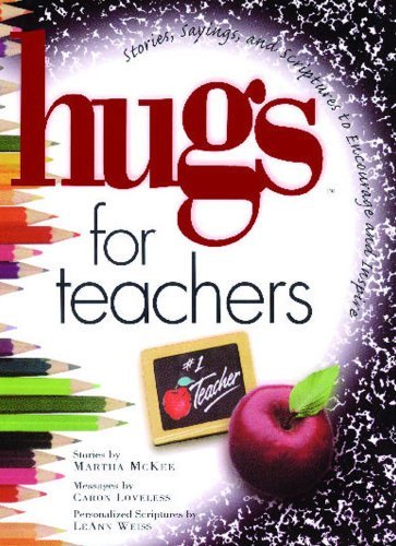Cover for Caron Chandler Loveless · Hugs for Teachers: Stories, Sayings, and Scriptures to Encourage and (Hugs Series) (Paperback Book) [Reprint edition] (2013)