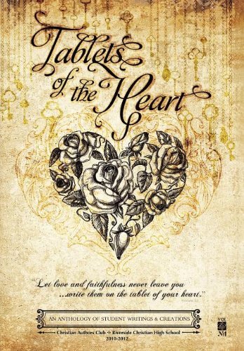 Cover for Christian Authors Club · Tablets of the Heart: an Anthology of Student Writings and Creations (Inbunden Bok) (2012)