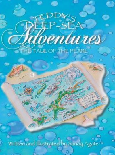 Cover for Sandy Agate · Teddy's Deep-Sea Adventures (Hardcover Book) (2016)