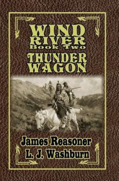 Cover for James Reasoner · Wind River Thunder Wagon (Paperback Book) (2019)