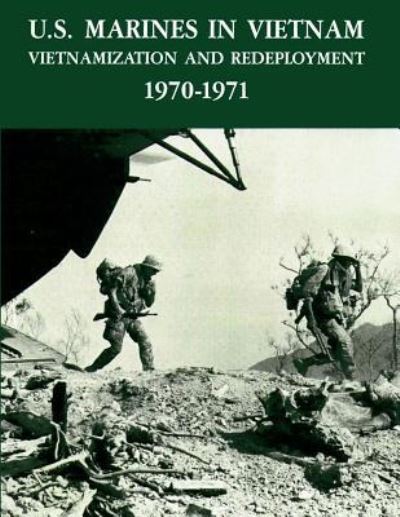 Cover for Graham a Cosmas · U.s. Marines in Vietnam: Vietnamization and Redeployment 1970 - 1971 (Paperback Book) (2013)