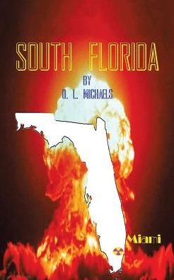 Cover for O L Michaels · South Florida (Paperback Book) (2016)