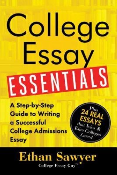 Cover for Ethan Sawyer · College essay essentials (Book) (2016)