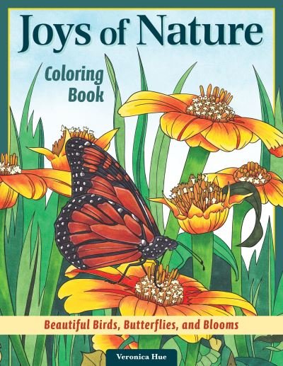 Cover for Veronica Hue · Joys of Nature Coloring Book: Beautiful Birds, Butterflies, and Blooms (Paperback Book) (2021)