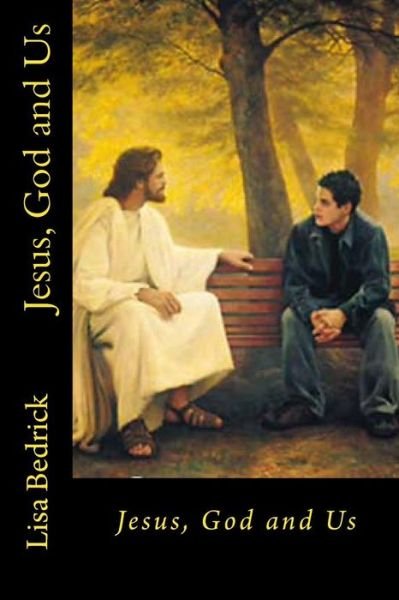 Cover for Lisa Bedrick · Jesus, God and Us (Paperback Book) (2014)