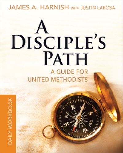 Disciple's Path Daily Workbook, A - James A. Harnish - Books - Abingdon Press - 9781501858123 - June 5, 2018