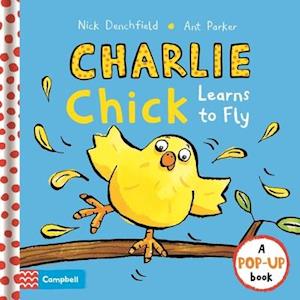 Cover for Nick Denchfield · Charlie Chick Learns To Fly (Hardcover Book) (2016)