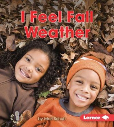 Cover for Mari Schuh · I Feel Fall Weather (Paperback Book) (2016)