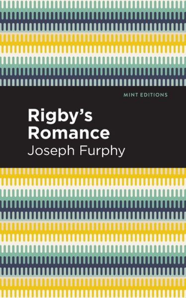 Cover for Joseph Furphy · Rigby's Romance - Mint Editions (Paperback Book) (2021)