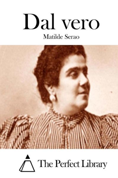 Cover for Matilde Serao · Dal Vero (Paperback Book) (2015)