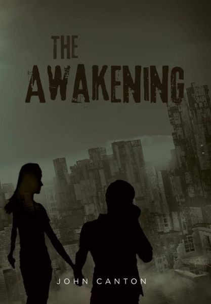 Cover for John Canton · The Awakening (Innbunden bok) (2016)