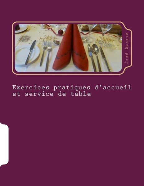 Cover for Jose Duarte · Pratique De L'art De La Table: Exercices Pratiques (Taschenbuch) (2015)