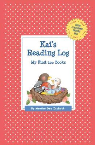 Cover for Martha Day Zschock · Kai's Reading Log: My First 200 Books (Gatst) (Pocketbok) (2015)