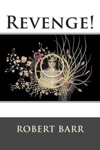 Cover for Robert Barr · Revenge! (Paperback Book) (2015)