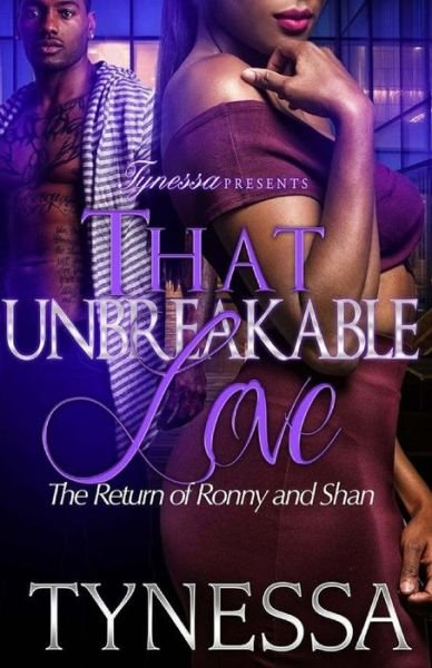 Cover for Tynessa · That Unbreakable Love (Paperback Book) (2015)