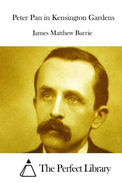 Cover for James Matthew Barrie · Peter Pan in Kensington Gardens (Pocketbok) (2015)