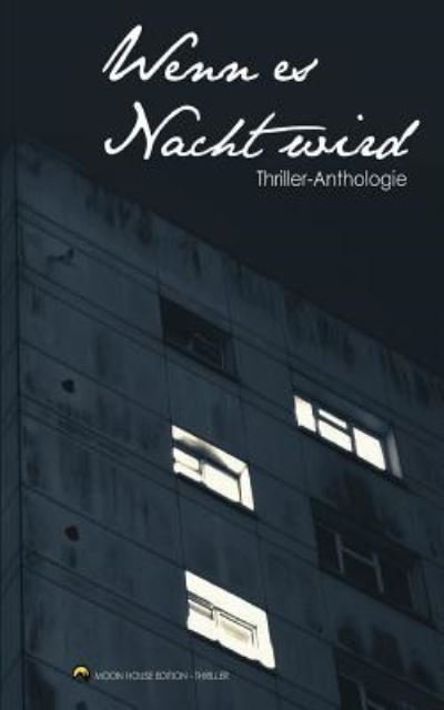 Cover for Thriller Autoren · Wenn es Nacht wird (Pocketbok) (2015)