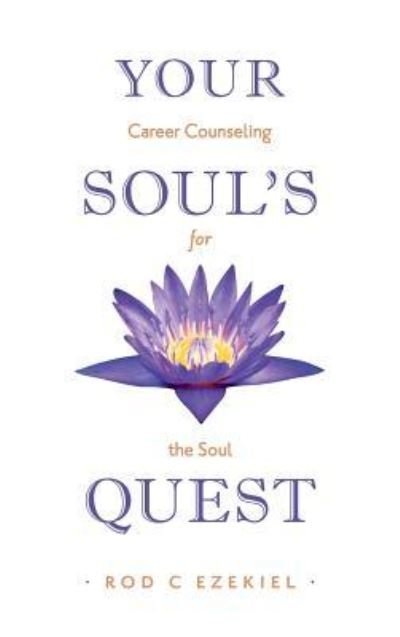Cover for Rod C Ezekiel · Your Soul's Quest (Gebundenes Buch) (2018)