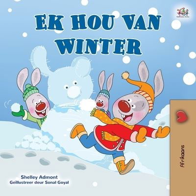 Cover for Shelley Admont · I Love Winter (Afrikaans Children's Book) (Paperback Book) (2021)