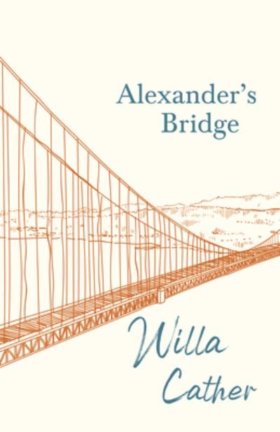 Cover for Willa Cather · Alexander's Bridge (Paperback Bog) (2020)