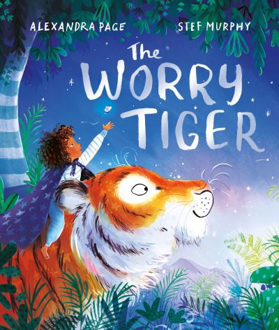 Cover for Alexandra Page · The Worry Tiger (Hardcover Book) (2024)