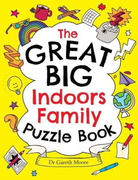 Cover for Dr. Gareth Moore · The Great Big Indoors Family Puzzle Book (Paperback Book) (2020)