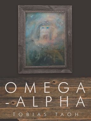 Cover for Tobias Taoh · Omega-Alpha (Paperback Book) (2019)