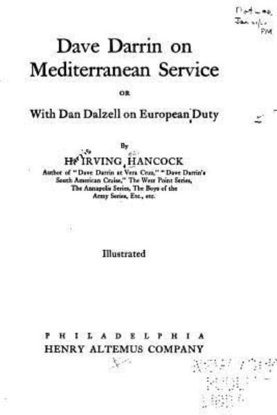 Cover for H Irving Hancock · Dave Darrin on Mediterranean Service, Or, With Dan Dalzell on European Duty (Paperback Book) (2016)