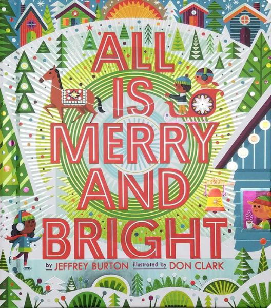 Cover for Jeffrey Burton · All Is Merry and Bright - A Shine Bright Book (Inbunden Bok) (2018)