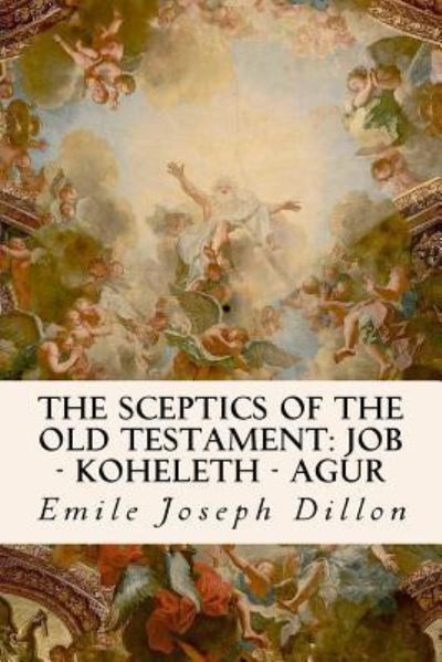 Cover for E J Dillon · The Sceptics of the Old Testament (Paperback Book) (2016)