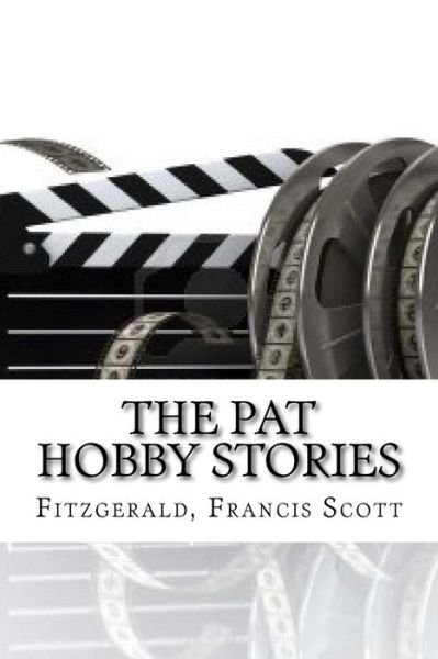Cover for Fitzgerald Francis Scott · The Pat Hobby Stories (Paperback Book) (2016)