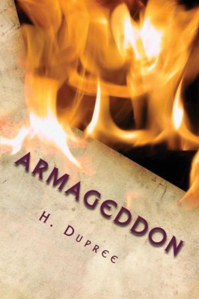 Cover for MR H C Dupree · Armageddon (Paperback Book) (2016)