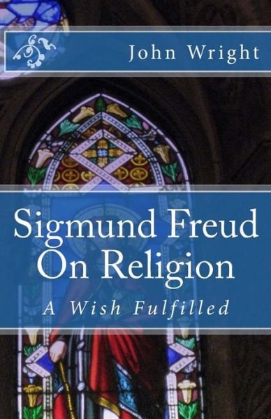 Cover for John Wright · Sigmund Freud On Religion (Paperback Book) (2016)