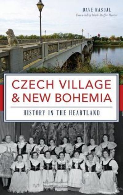 Cover for Dave Rasdal · Czech Village &amp; New Bohemia (Hardcover Book) (2016)