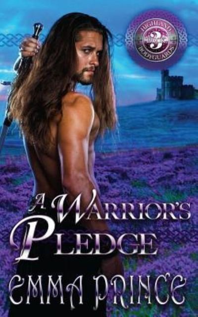 Cover for Emma Prince · A Warrior's Pledge (Highland Bodyguards, Book 3) (Paperback Bog) (2016)
